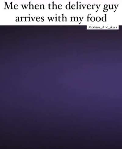 Gremlin run to the door is mandatory for food