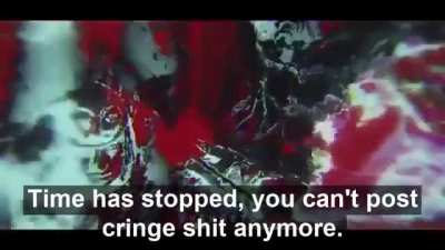 Za Warudo! No more Cringe!