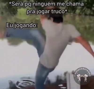 Bora prum truco? 
