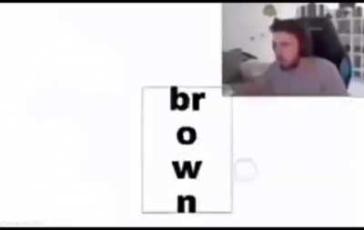 Brown