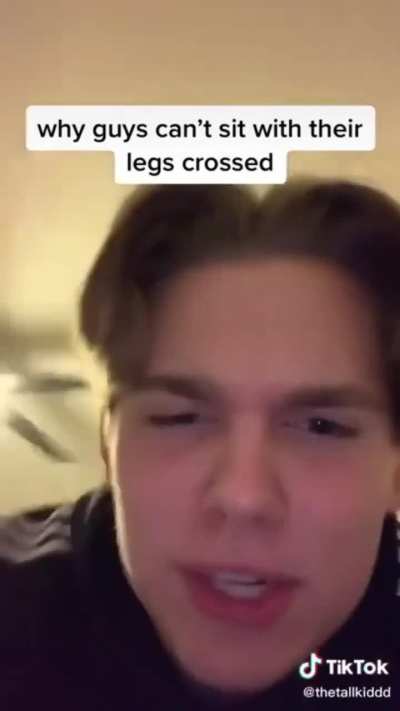 why guys can't sit with their legs crossed