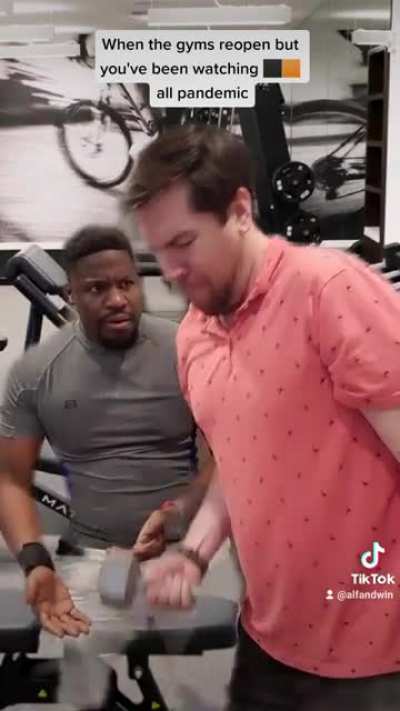 When the Gyms Reopen but you've been watching Porn Hub the whole pandemic